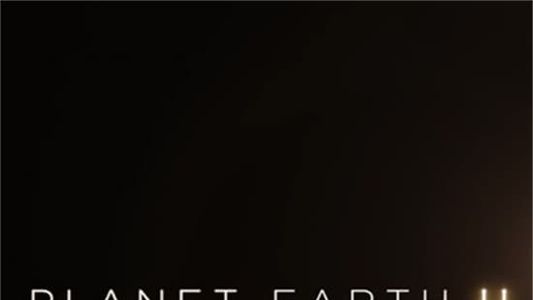 Image Planet Earth II: A World of Wonder