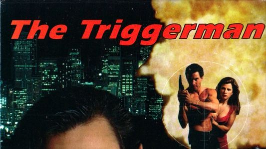 The Triggerman