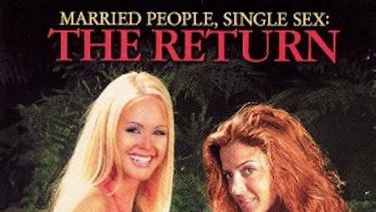 Married People, Single Sex: The Return