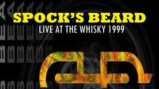 Spock's Beard: Live At The Whisky