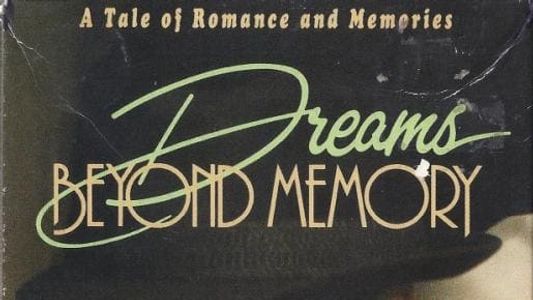 Dreams Beyond Memory