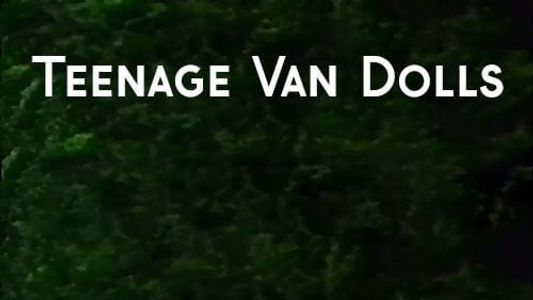 Teenage Van Dolls