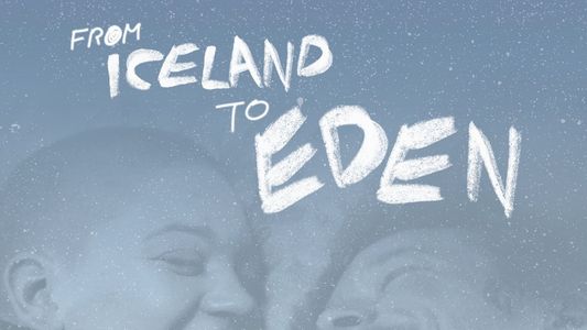 From Iceland to EDEN