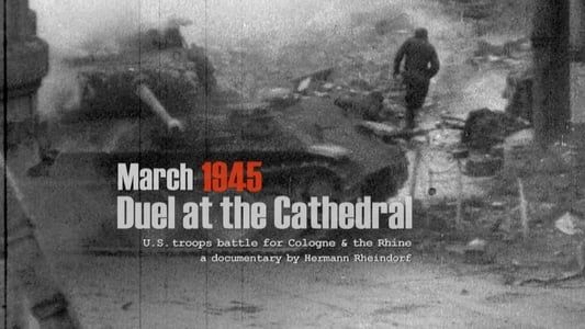Image March 1945 - Duel at the Cathedral
