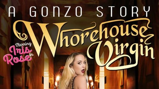 A Gonzo Story: Whorehouse Virgin