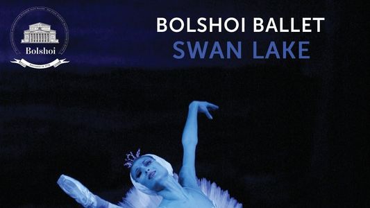 Bolshoi Ballet Le lac des cygnes