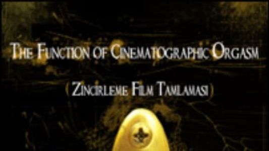 Image The Function of Cinematographic Orgasm