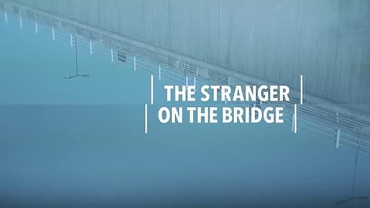 Image The Stranger on the Bridge