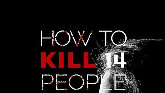How to Kill 14 People Without Saying a Word