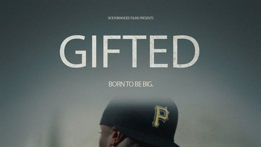 Gifted - The Documentary