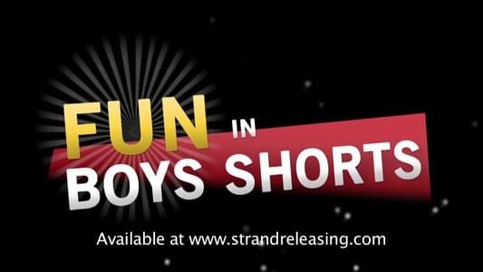 Fun in Boys Shorts 2014