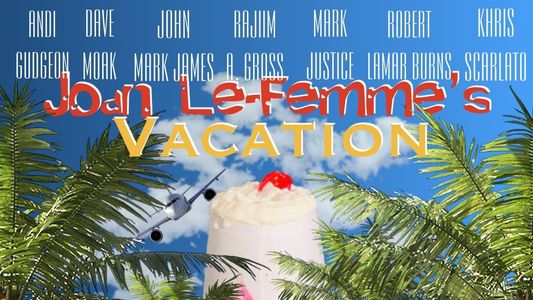 Joan Le-Femme's Vacation