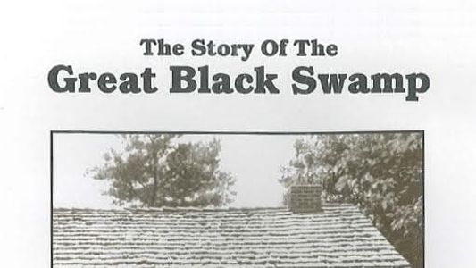 The Story of the Great Black Swamp