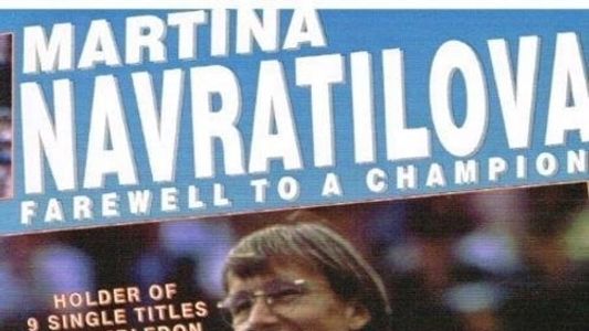 Martina: Farewell to a Champion
