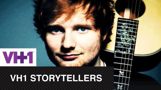 Ed Sheeran: VH1 Storytellers