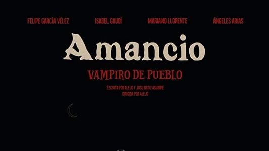 Image Amancio, vampiro de pueblo