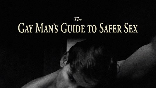 Image The Gay Man’s Guide to Safer Sex