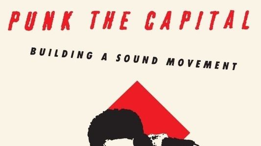 Punk the Capital: Building a Sound Movement
