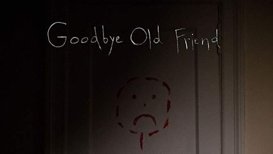 Goodbye Old Friend