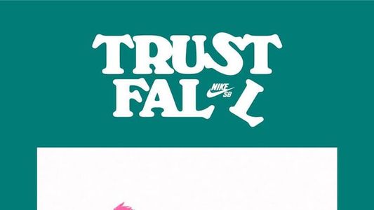 Nike SB - Trust Fall