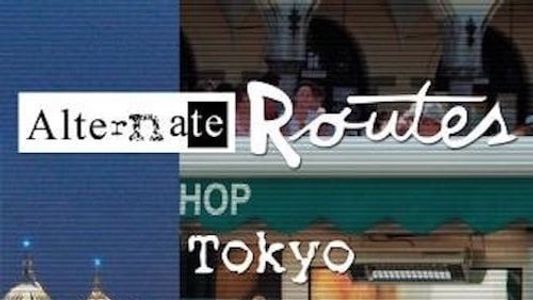 Image Alternate Routes Tokyo