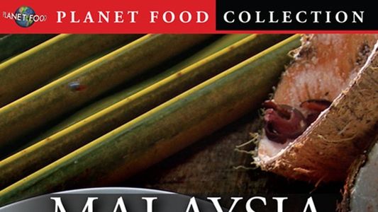 Planet Food: Malaysia