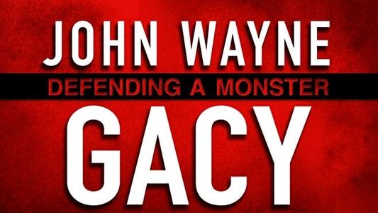 Image John Wayne Gacy: Defending a Monster