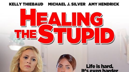 Healing the Stupid