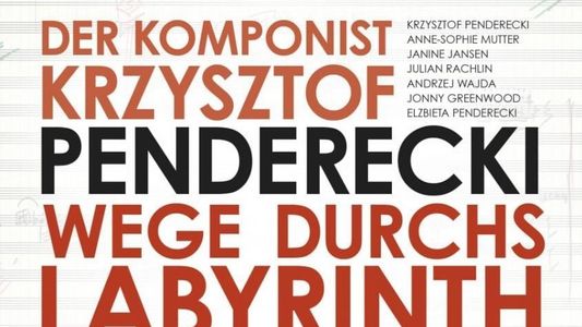 Image Wege Durchs Labyrinth - Der Komponist Krzysztof Penderecki