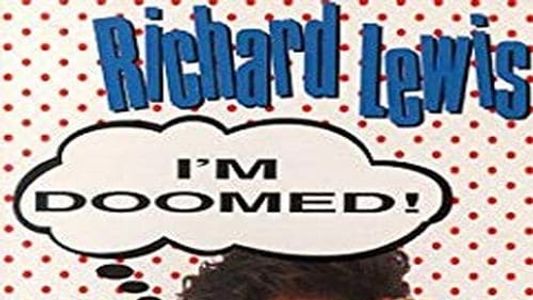 Richard Lewis: I'm Doomed
