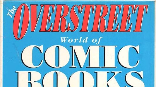 The Overstreet World of Comic Books