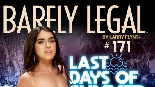 Barely Legal 171: Last Days of Summer