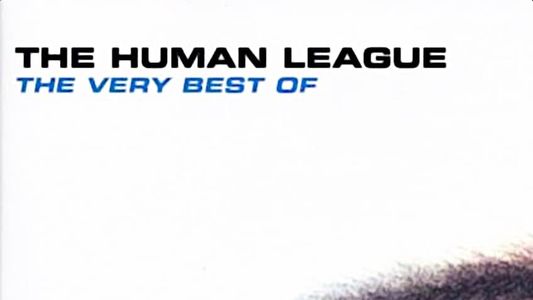 The Human League: The Very Best Of