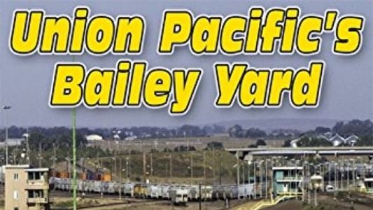 Union Pacific's Bailey Yard 2014