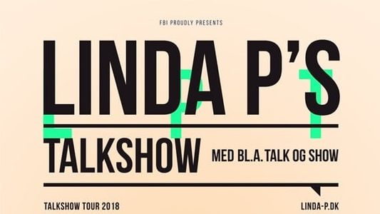 Linda P's Talkshow - Med Bl.a. Talk og Show