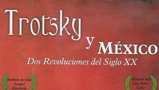 Trotsky y México. Dos revoluciones del siglo XX