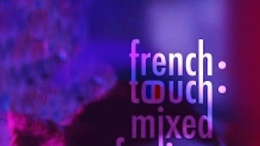 French Touch: Mixed Feelings