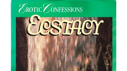 Erotic Confessions: Ecstacy