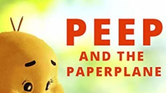 Peep and the Paperplane