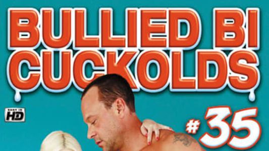 Bullied Bi Cuckolds 35