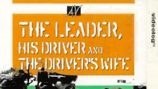 The Leader, His Driver, and the Driver's Wife
