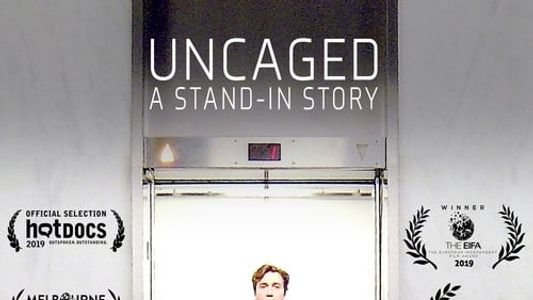 Uncaged: A Stand-In Story