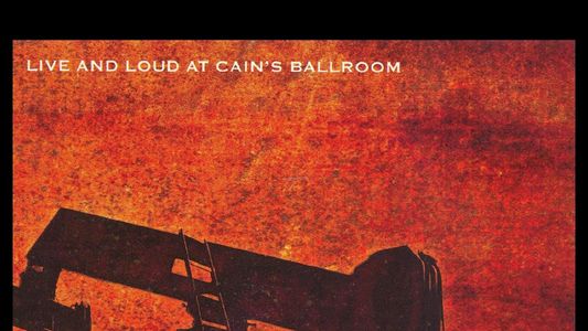 Image Cross Canadian Ragweed: Back to Tulsa – Live and Loud at Cain's Ballroom
