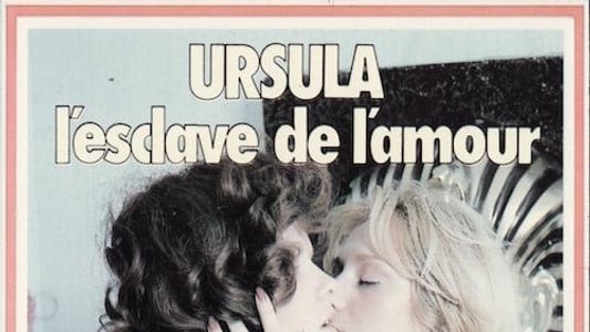 Ursula l'esclave de l'amour