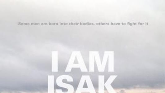 I Am Isak