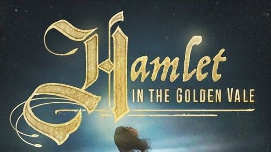 Hamlet in the Golden Vale