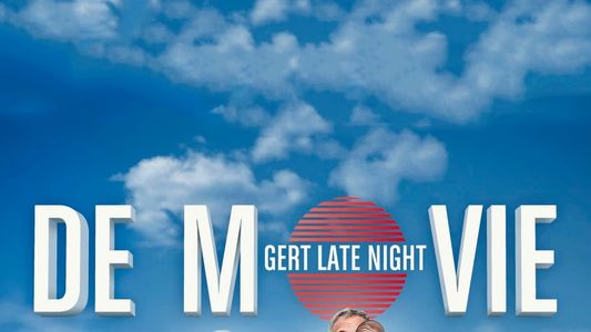 Gert Late Night - De Movie