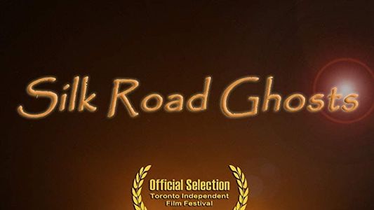 Image Silk Road Ghosts