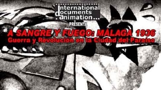 A sangre y fuego: Málaga 1936. Guerra y Revolución en la Ciudad del Paraíso