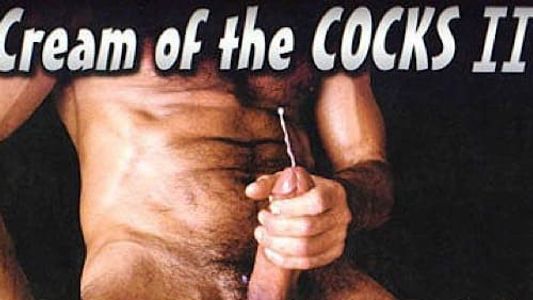 Cream of the Cocks 2: Cream'N Ass
